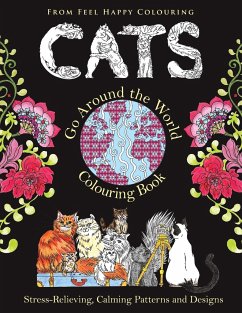 Cats Go Around the World Colouring Book - Feel Happy Colouring