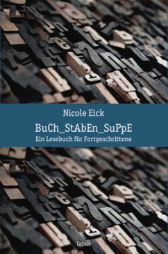 Buchstaben-Suppe - Eick, Nicole