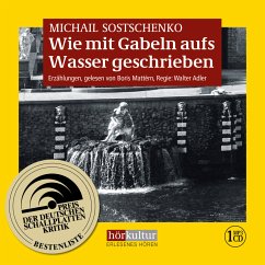 Wie mit Gabeln aufs Wasser geschrieben - Sostschenko, Michail