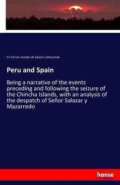 Peru and Spain - Cerruti, F E; Salazar y Mazarredo, Eusebio de