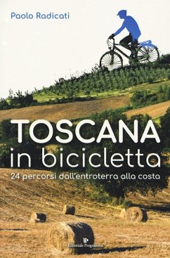 Cover Toscana in bicicletta. 24 percorsi dall'entroterra alla costa
