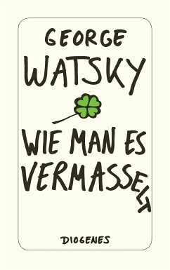 Wie man es vermasselt (eBook, ePUB) - Watsky, George