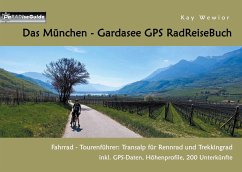 Das München - Gardasee GPS RadReiseBuch - Wewior, Kay