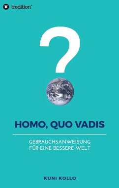 Homo, quo vadis?