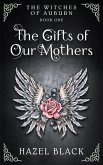 The Gifts of Our Mothers (The Witches of Auburn, #1) (eBook, ePUB)
