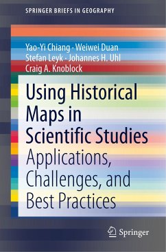 Using Historical Maps in Scientific Studies - Chiang, Yao-Yi;Duan, Weiwei;Leyk, Stefan