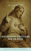 Riflessioni Cristiane per un mese (eBook, ePUB)