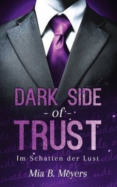 Dark side of trust - Meyers, Mia B.