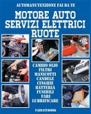 Motore auto - Servizi elettrici - Ruote (fixed-layout eBook, ePUB)