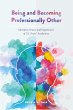 Being and Becoming Professionally Other - Bild 1