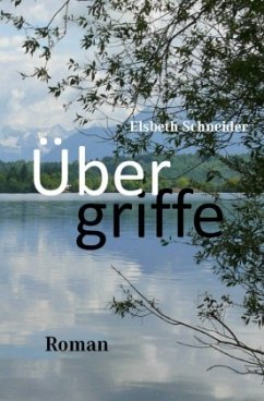 Übergriffe - Schneider, Elsbeth