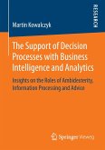 The Support of Decision Processes with Business Intelligence and Analytics