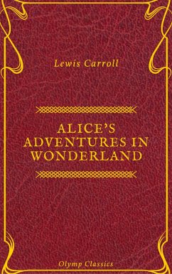Alice's Adventures in Wonderland (Olymp Classics) (eBook, ePUB) - Carroll, Lewis