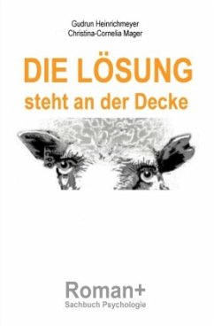 Die Lösung steht an der Decke - Heinrichmeyer, Gudrun;Mager, Christina-Cornelia