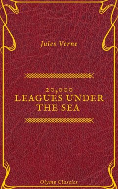 20,000 Leagues Under the Sea (Annotated) (Olymp Classics) (eBook, ePUB) - Verne, Jules; Classics, Phoenix