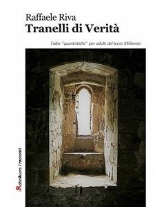 Tranelli di Verità (eBook, ePUB) - Riva, Raffaele