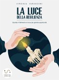 La luce della resilienza (eBook, ePUB)