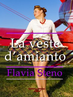 La veste d’amianto (eBook, ePUB) - Steno, Flavia