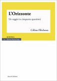 L'Orizzonte. Un saggio in cinquanta questioni (eBook, ePUB)
