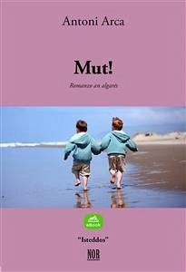Mut! (eBook, ePUB) - Arca, Antoni