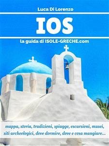 Ios - La guida di isole-greche.com (eBook, ePUB) - Di Lorenzo, Luca