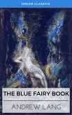 The Blue Fairy Book (Dream Classics) (eBook, ePUB)