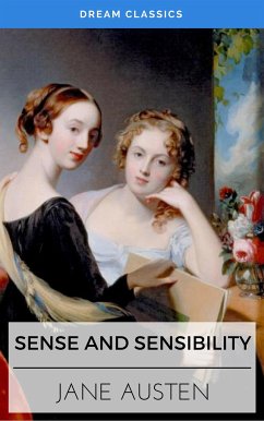 Sense and Sensibility (Dream Classics) (eBook, ePUB) - Austen, Jane; Classics, Dream