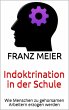 Indoktrination in der Schule (eBook,... - Bild 1