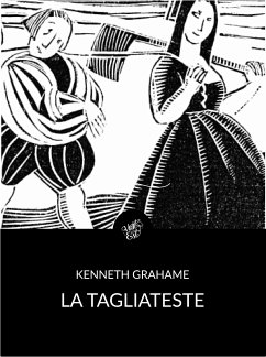 La tagliateste (Tradotto) (eBook, ePUB) - Grahame, Kenneth