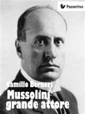 Mussolini grande attore (eBook, ePUB)