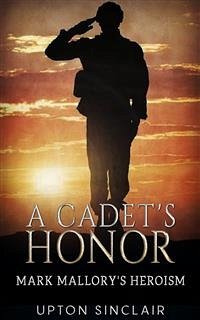 Cover A Cadet's Honor - Mark Mallory's Heroism (eBook, ePUB)