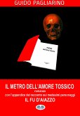 Il Metro Dell'amore Tossico - Romanzo (eBook, ePUB)