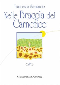 Nelle braccia del carnefice (eBook, PDF) - Scamarcio, Francesca