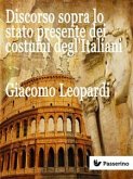 Discorso sopra lo stato presente dei costumi degl'Italiani (eBook, ePUB)