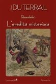 L'eredità misteriosa. Rocambole vol. 1 (eBook, ePUB)