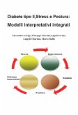Diabete tipo II, stress e postura: modelli interpretativi integrati (eBook, ePUB)