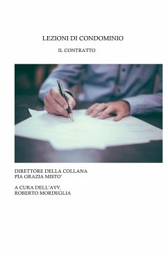 Lezioni di condominio. Il contratto (eBook, PDF) - Grazia Mistò, Pia; Mordeglia, Roberto