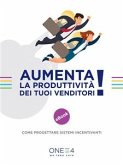 Aumenta la produttività dei tuoi venditori (eBook, ePUB)