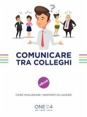 Comunicare tra colleghi (eBook, ePUB)