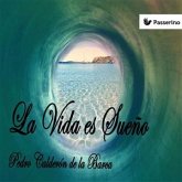 La Vida es Sueño (eBook, ePUB)