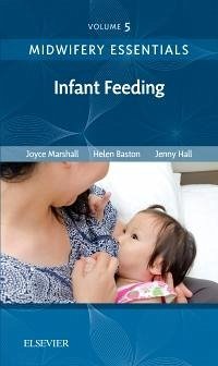 Midwifery Essentials: Infant feeding (eBook, ePUB) - Marshall, Joyce; Baston, Helen; Hall, Jennifer