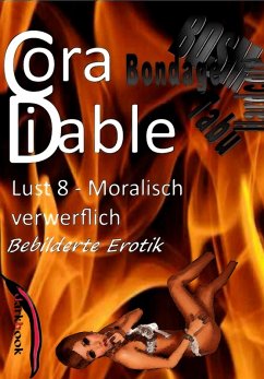 Lust 8 - Moralisch verwerflich (eBook, ePUB) - Diable, Cora