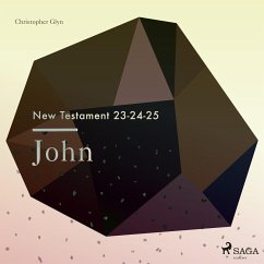 The New Testament 23-24-25 - John (MP3-Download) - Glyn, Christopher