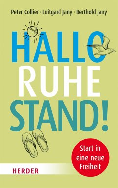 Hallo Ruhestand! (eBook, ePUB) - Collier, Peter; Jany, Berthold; Jany, Luitgard