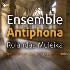 Occitanie Baroque Des Penitents Noirs - Ensemble Antiphona/Muleika,Rolandas