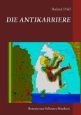 Die Antikarriere (eBook, ePUB)