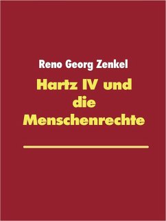 Hartz IV und die Menschenrechte (eBook, ePUB) - Zenkel, Reno Georg