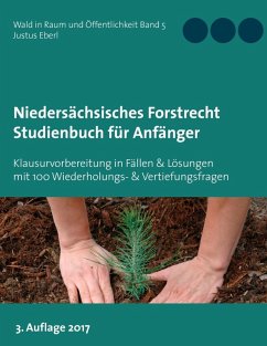 Niedersächsisches Forstrecht. Studienbuch für Anfänger (eBook, ePUB) - Eberl, Justus
