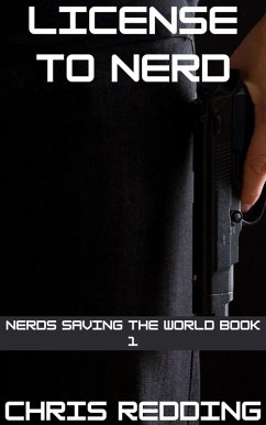 License to Nerd (Nerds Saving the World, #1) (eBook, ePUB) - Redding, Chris