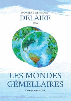 Les Mondes Gemellaires (eBook, ePUB) - Delaire, Norbert